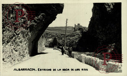 TERUEL. ALBARRACIN. ESTRECHO DE LA BOCA DE LOS RIOS. - Teruel