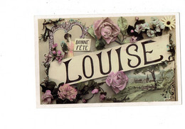 Cpa Fantaisie - Femme ELEGANTE - Prénom LOUISE - Lettre Alphabet Décorée Illustration - FLEURS - 1908 BONNE FETE - Prénoms