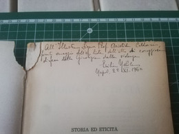 Libro Storia Ed Eticità - Emilia Nobile - 1956 - Autografo Con Dedica - Filosofia - Autographs