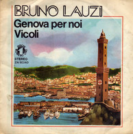 BRUNO LAUZI 45 GIRI  Del 1975 GENOVA PER NOI / VICOLI - NUMERO UNO ZN 50340 - Other - Italian Music