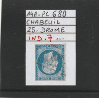 FRANCE CLASSIQUE NAPOLEON N° 14 A - PC 680  CHABEUIL  (25) DROME - REF MS+VARIÉTÉ -idéal Planchage - 1853-1860 Napoleon III