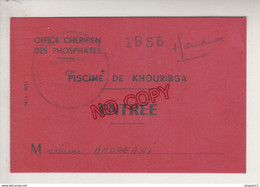Au Plus Rapide Maroc Khouribga Office Chérifien Des Phosphates Carte D'entrée Piscine 1955 - Altri