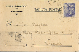 1945 , VALENCIA , TARJETA POSTAL CIRCULADA ENTRE VALLADA Y VALENCIA , LLEGADA - Cartas & Documentos