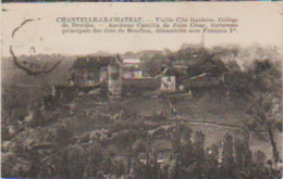 (03) CHANTELLE-LE-CHÂTEAU (1061 H)  Vieille Cité Gauloise. Collège Des Druides - Sonstige & Ohne Zuordnung