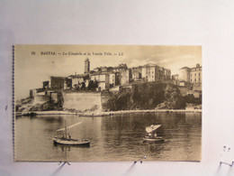 Bastia - La Citadelle Et La Vieille Ville - Bastia
