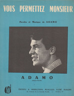 PARTITIONS MUSICALES 12 : Adamo , Vous Permettez Monsieur Disque Pathé: édit. Pathé Marconi - Scores & Partitions