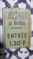 Ticket D'entrée Au Cinéma LE MISTRAL A DONZERE ............. 220508 ...... Class-159 - Tickets D'entrée
