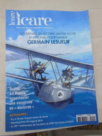 Revue Icare 12/2019 N° 251 Dossier Germain LESUEUR Second Maître Pilote Aéronautique Navale Aviation Avions - Aviation