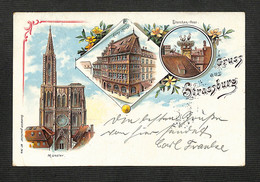 67 - STRASBOURG - STRASSBURG I - Gruss Aus Strassburg - Munster - Altes Haus - Storschen-Nest  - 1898 - Strasbourg