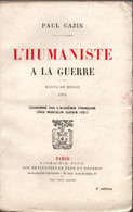 L HUMANISTE A LA GUERRE  HAUTS DE MEUSE 1915  PAR P. CAZIN GUERRE 1914 1918 - 1914-18