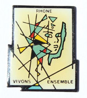 Pin's RHÔNE - VIVONS ENSEMBLE - Portrait De Femme Et Formes Géomètriques - L094 - Administrations