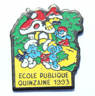 Pin's Ecole Publique - QUINZAINE 1993 - Les Schtroumpfs Et Leur Village - Imps - L096 - Administrations