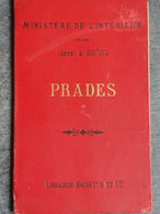 Carte Géographique - PRADES (Pyrénées Orientales . 66) Tirage De De1863 Du Ministère De L Intérieur Français - Landkarten
