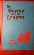 De Oorlog Van De Leugen - Hoe Ons Een Rad Voor De Oogen Werd Gedraaid -  1942 - Door P. Allard - Guerre 1939-45