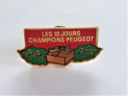 PINS AUTOMOBILE PEUGEOT  LES 10 JOURS CHAMPIONS PEUGEOT / 33NAT - Peugeot