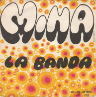 MINA 45 GIRI DEL 1967 LA BANDA / SE C'E' UNA COSA CHE MI FA IMPAZZIRE - RIFI RFN NP 16208 - Altri - Musica Italiana