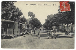 POISSY (78) - Route De St Germain - TRAMWAY - BELLE ANIMATION - Ed. C. M. - Poissy