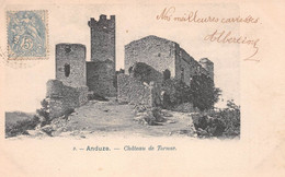 ANDUZE (Gard) - Château De Tornac - Précurseur Voyagé 1905 - Anduze