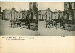 Senlis * Cpa Stéréo * La Gare Après Le Bombardement * Guerre 1914 1916 * Militaria Ww1 War - Senlis