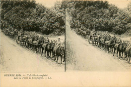 Compiègne * Cpa Stéréo * Artillerie Anglaise Dans La Forêt * Guerre 1914 1916 * Militaria Ww1 War - Compiegne
