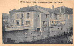 46-SAINT-CERE- HÔTEL DE LA TRUITE DOREE " CHEZ ZAZA " - Saint-Céré