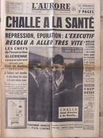 Journal L'Aurore (27 Avril 1961) Challe - Réprerssion épuration... - Evénements D'Algérie - Desde 1950
