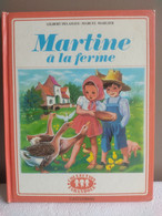 Martine à La Ferme - Delahaye Gilbert - Marlier Marcel - 1975 - Casterman