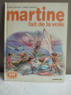 MARTINE FAIT DE LA VOILE - COLLECTION FARANDOLE 1979 - Casterman