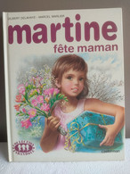 MARTINE FETE MAMAN - COLLECTION FARANDOLE 1982 - Casterman