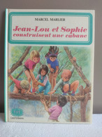 Jean-Lou Et Sophie Construisent Une Cabane - COLLECTION FARANDOLE 1978 - Casterman