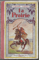 Livre La PRAIRIE Fenimore COOPER J.F. - Librairie Garnier Frères Paris - 1930 (?) - Andere & Zonder Classificatie