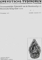 «GHENDTSCHE – TYDINGHEN » Tweemaandelijks Tijdschrift Van De Heemkundige Historische Kring Gent V.z.w. » 11/12 – 2010 - Altri & Non Classificati