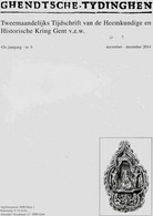 «GHENDTSCHE – TYDINGHEN » Tweemaandelijks Tijdschrift Van De Heemkundige Historische Kring Gent V.z.w. » 11/12– 2014 - Otros & Sin Clasificación