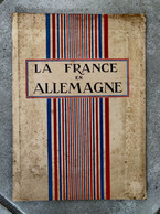 La France En Allemagne N°1 - 1er Juillet 1946 - Zone Française D'occupation - Guerre 1939-45