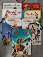 7 BD Caroline - à La Mer - Au Ranch - Au Pôle Nord - Sur La Lune - Le Cirque - à Travers Les âges - Aux Indes - Hachette - Hachette