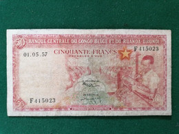 Congo Belge Et Ruanda - Urundi  - 50 Francs -  01.05.57 - Repubblica Democratica Del Congo & Zaire