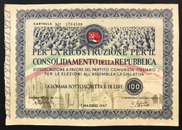 100 Lire Per La Ricostruzione E Consolidamento Dela Repubblica Partito Comunista 1947 LOTTO 3886 - Otros & Sin Clasificación