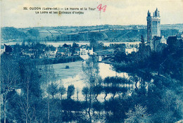 Oudon * Le Havre Et La Tour * La Loire Et Les Coteaux D'anjou - Oudon