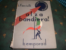 SUSSIDIARIO"ALZA BANDIERA" G.FANCIULLI BEMPORAND 1934 - Bambini