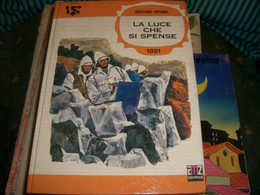 LIBRO" LA LUCE CHE SI SPENSE " KIPLING1969 SERIE I BIRILLI III SERIE N.69 SECONDA EDIZIONE - Teenagers En Kinderen
