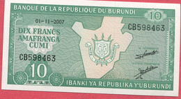 10 Francs 01/11/2007 Neuf 4 Euros - Burundi