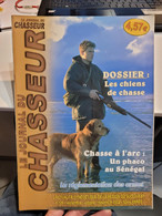 Le Journal Du Chasseur 126 ... Les Chiens De Chasse - Jagen En Vissen