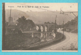 * Wegnez - Pepinster (Liège - La Wallonie) * (Photo-Edit Hayet Faymonville, Verviers) Pont De La Raye Et Route Pepinster - Pepinster