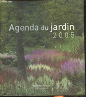 Agenda Du Jardin 2005 - Ferret Philippe, Collectif - 2004 - Blank Diaries