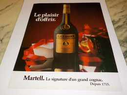 ANCIENNE PUBLICITE PLAISIR D OFFRIR MARTELL 1982 - Alcools