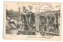 Militaire Guerre 14.18 Chuignes La Bertha  Animée Tampon  Detachement Des Prisonniers  7eme  Bataillon De Chasseurs - War 1914-18