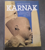 Karnak, 3000 Jaar Egyptische Glorie Door Bob De Gryse, 1984,Luik, 216 Pp. - Andere