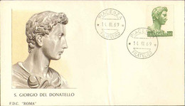 1969-L.500 San Giorgio Di Donatello Su Fdc Roma Annullo Piacenza Filatelico - Non Classificati