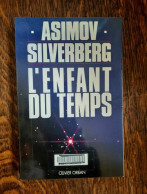 Isaac Asimov Et Robert Silverberg - L'Enfant Du Temps / Presses De La Cité, 1992 - Presses De La Cité