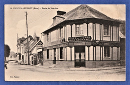 CPA 27 LA CROIX SAINT LEUFROY (Eure) - Route De Louviers (Café De La Gare) - Andere Gemeenten
